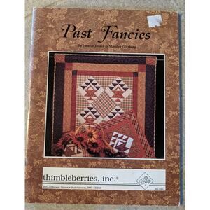 Past Fancies Thimbleberries Quilting Pattern Book